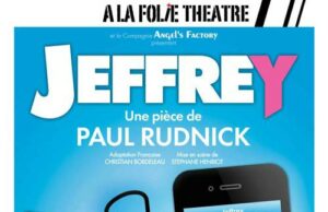 JEFFREY, la pièce qu’il faut voir!!!