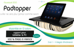 PadTopper, le 1er support coussin Ipad et ordinateur portable!