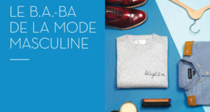 LE GUIDE DE L’HOMME STYLÉ… MÊME MAL RASÉ! écrit par Benoit Wojtenka et Geoffrey Bruyère.