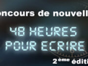 Concours de nouvelles « 48 heures pour écrire »!