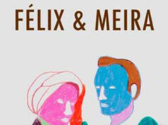 ” Félix et Meira ” de Maxime Giroux.