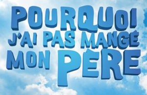 ” Pourquoi j’ai pas mangé mon père ” de Jamel Debbouze