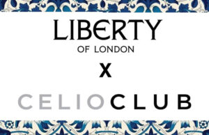 CELIOCLUB & LIBERTY of London.