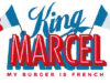 KING MARCEL DES BURGERS 100% FRANÇAIS !!!!