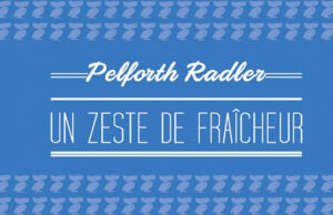 Pelforth Radler, La pause pleine de fraîcheur !