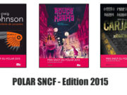 PRIX SNCF DU POLAR 2015 : 15ème édition – Résultats !