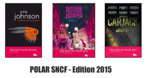 PRIX SNCF DU POLAR 2015 : 15ème édition – Résultats !