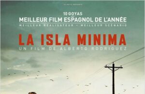 ” La Isla mínima ” de Alberto Rodriguez.