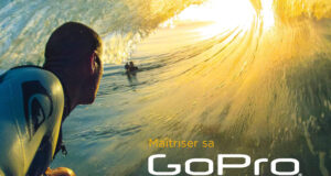 MAÎTRISER SA GOPRO.