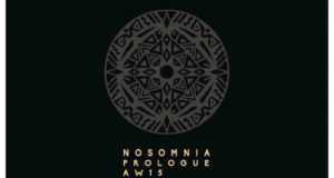 NOSOMNIA – Prologue Automne/Hiver 2015