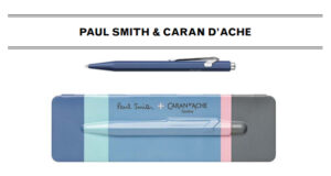 PAUL SMITH & CARAN D’ACHE !