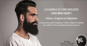 LES BARBUS SE FONT MOUSSER CHEZ BATH SHOP.
