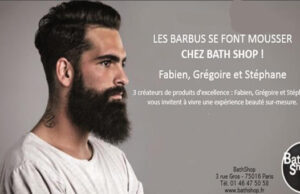 LES BARBUS SE FONT MOUSSER CHEZ BATH SHOP.