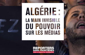 ALGÉRIE : la main invisible sur le pouvoir des médias.