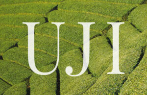 UJI : LES THÉS VERTS DE KYOTO.