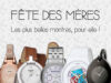 Une montre, un beau cadeau pour la fête des mères !