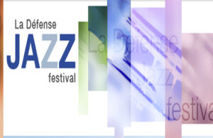 La Défense Jazz Festival : c’est parti !