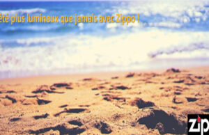 Un été plus lumineux que jamais avec Zippo !