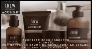 American Crew lance ACUMEN, une gamme prémium complète de soins corps.