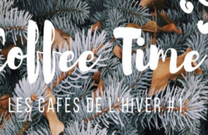Café Royal présente ses Cafés d’Hiver – Coffee Time #1
