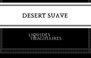 DESERT SAUAVE : LE TROISIÈME OPUS DE LA TRILOGIE DES EAUX IMAGINAIRES.