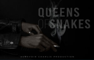 QUEENS OF SNAKES.