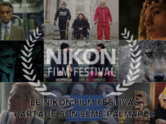 LE NIKON FILM FESTIVAL PARTAGE SON 9ÈME PALMARÈS.