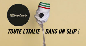 Ultimo Bacio (Dernier Baiser en italien) jeune marque de sous-vêtements pour homme.