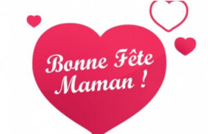 Bonne fête maman.