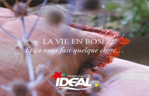 IDEAL : LA VIE EN ROSE Et ça nous fait quelque chose…