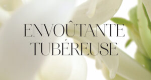 BDK sort la TUBÉREUSE IMPÉRIALE.