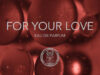 Mizensir : FOR YOUR LOVE
