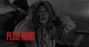 » Pluie noire », un film de Shohei Imamura..