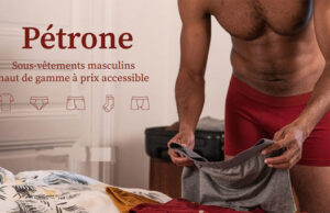 Pétrone, les sous-vêtements masculins made in Europe !