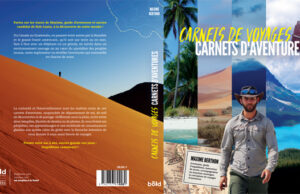 ‘Carnets de voyages, carnets d’aventures’ de Maxime Berthon de Koh Lanta