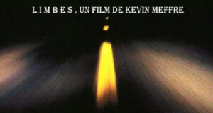 “L i m b e s” , un film de Kevin Meffre