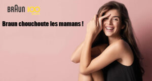 Braun chouchoute les mamans !