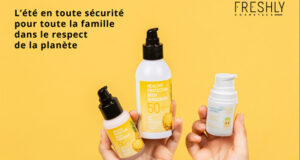 FRESHLY COSMETICS L’été en toute sécurité pour toute la famille dans le respect de la planète
