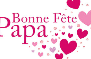 Dans une semaine, c’est la Fête des Pères