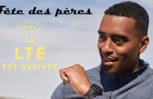 FOSSIL LANCE SA PREMIÈRE MONTRE CONNECTÉE ÉQUIPÉE DE LA TECHNOLOGIE LTE : LA MONTRE CONNECTÉE 5ÈME GÉNÉRATION LTE