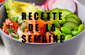La fameuse recette du poke bowl maison au saumon mariné