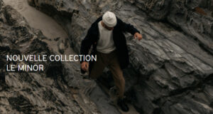 LE MINOR : nouvelle collection
