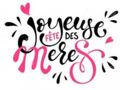 Dans 15 jours, c’est la Fête des Mères