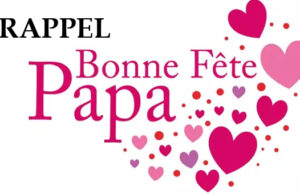 La Fête des Pères, c’est dans 4 jours
