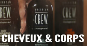 AMERICAN CREW, SÉLECTION SPÉCIALE RENTRÉE