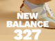 Courir, retrouvez la sélection de New Balance 327, 4 coloris parfaits pour vos looks de rentrée !