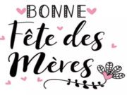 Dans 15 jours c’est la fête des mères