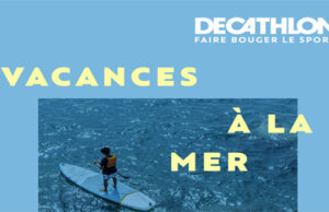 DECATHLON – VACANCES Ă€ LA MER, LE SPORT CONTINUE