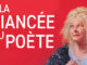 “ La fiancée du poète ” de Yolande Moreau