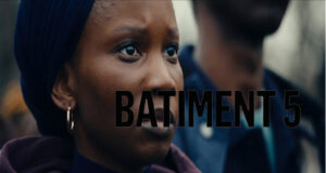 “ BÂTIMENT 5 ” de Ladj Ly